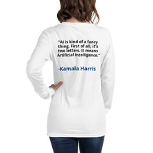 Load image into Gallery viewer, Kamala Harris: &quot;AI is kind of a fancy thing. First of all, it&#39;s two letters. It means Artificial Intelligence.&quot;
