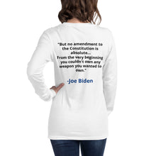 Load image into Gallery viewer, Joe Biden: &quot;But no amendment to the Constitution is absolute... From the very beginning, you couldn&#39;t own any weapon you wanted to own.&quot;
